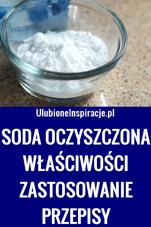 ulubioneinspiracje.pl-soda-oczyszczona-przepisy